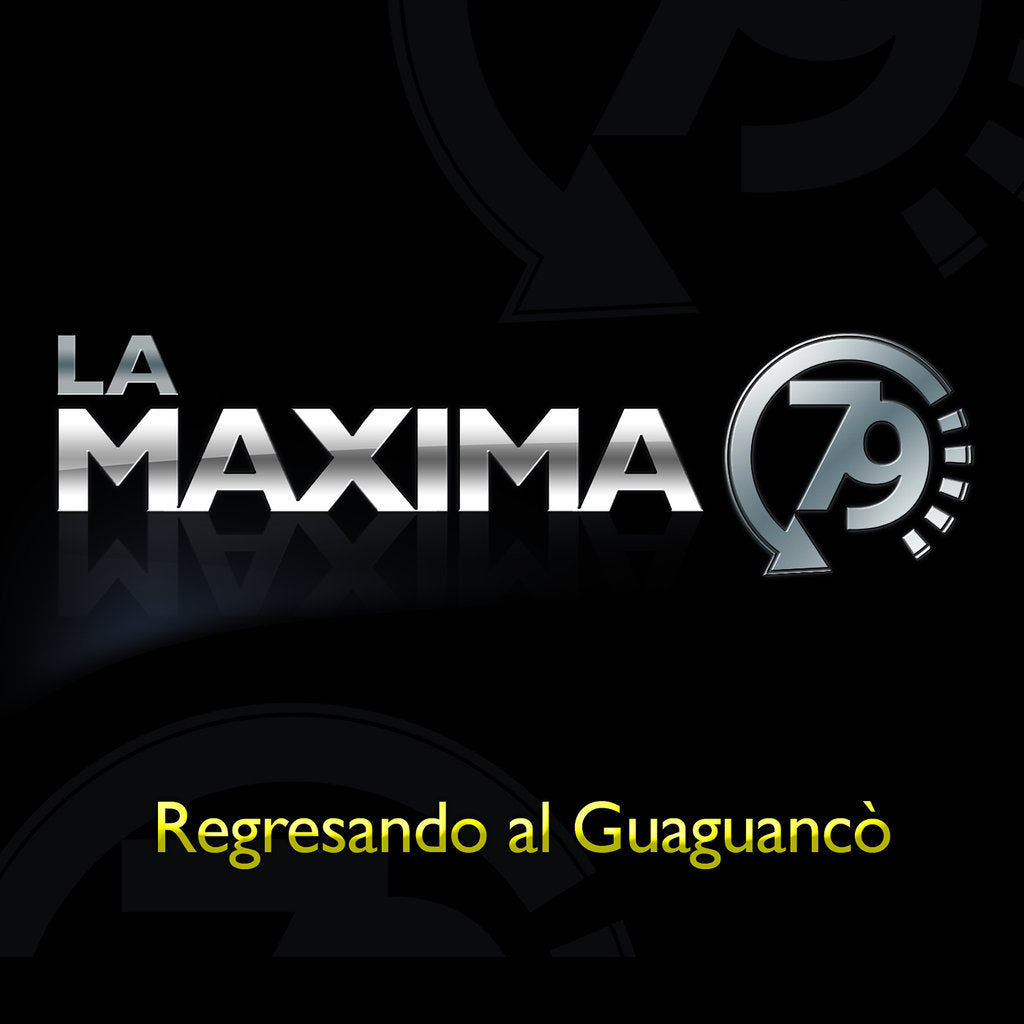 - OUT OF STOCK - La Maxima 79 - Regresando Al Guaguancó (CD Audio)