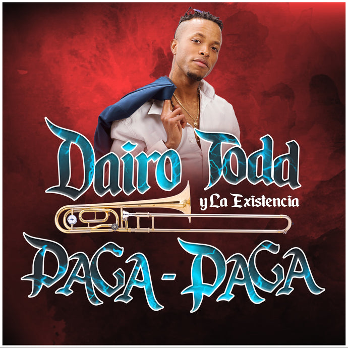 PAGA PAGA - Dairo Todd y La Existencia