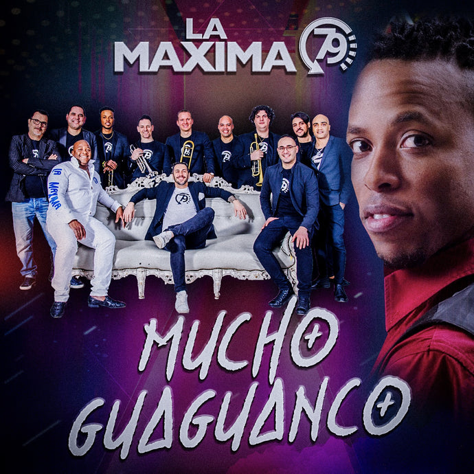 MUCHO GUAGUANCO' - La Maxima 79