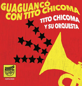 - OUT OF STOCK - Tito Chicoma y Su Orquesta - Guaguancó Con Tito Chicoma (Vinyl 2° Version)