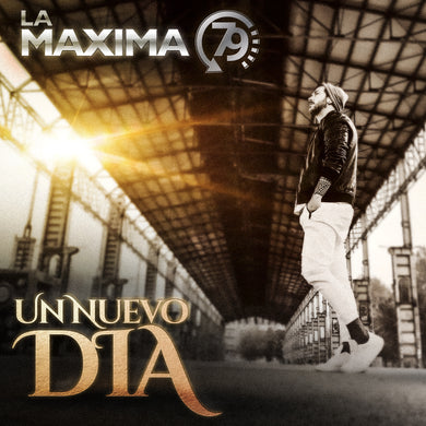 - OUT OF STOCK - UN NUEVO DIA - La Maxima 79 - Limited Edition for Dee-jays