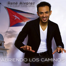 Load image into Gallery viewer, René Alvarez y Su Cuban Combination - Abriendo Los Caminos (CD Audio)